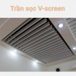 Báo Giá Thi Công Trần nhôm sọc V-screen